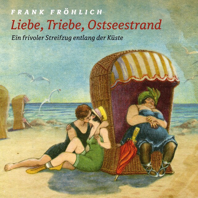 Book cover for Liebe, Triebe, Ostseestrand