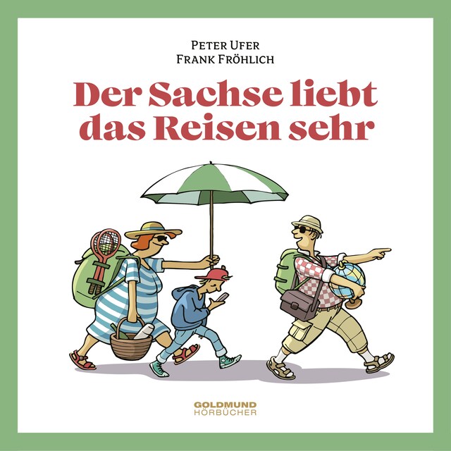 Buchcover für Der Sachse liebt das Reisen sehr