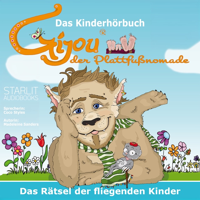Book cover for Das Kinderhörbuch - Gijou der Plattfußnomade, das Rätsel der fliegenden Kinder