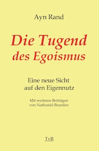 Die Tugend des Egoismus