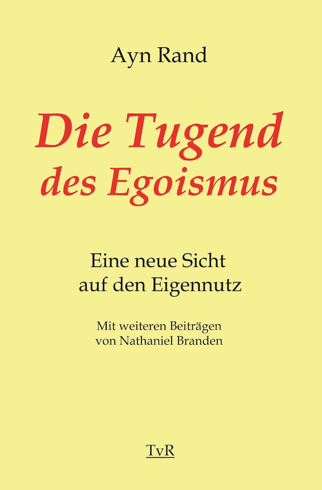 Kirjankansi teokselle Die Tugend des Egoismus