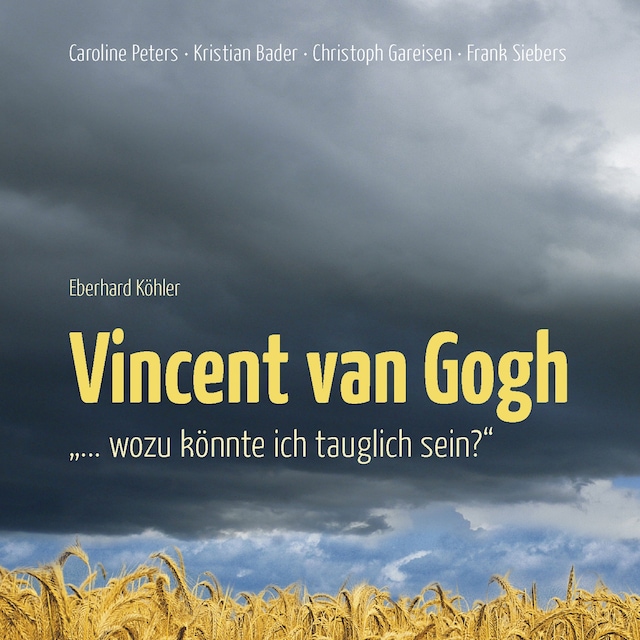 Portada de libro para Vincent van Gogh - "…Wozu könnte ich tauglich sein?"