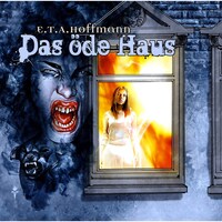 E.T.A. Hoffmann, Folge 2: Das öde Haus