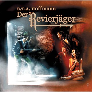E.T.A. Hoffmann, Folge 4: Der Revierjäger als Hörbuch