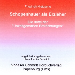 Schopenhauer als Erzieher als Hörbuch