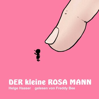 Der kleine rosa Mann als Hörbuch