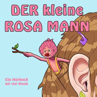 Der kleine rosa Mann als Hörbuch