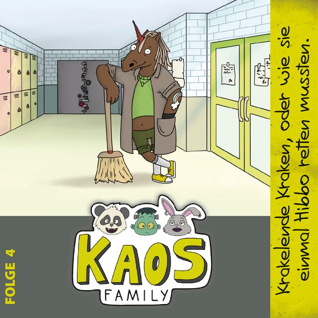 Book cover for KAOS Family, Folge 4: Krakelende Kraken, oder wie sie einmal Hibbo retten mussten.