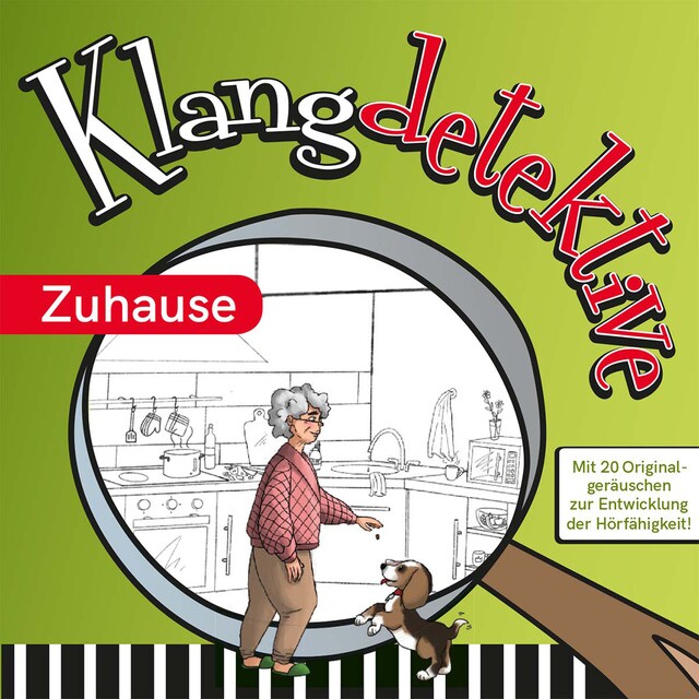 Buchcover für Zuhause - Klangdetektive - Mit 20 Originalgeräuschen zur Entwicklung der Hörfähigkeit (Ungekürzt)