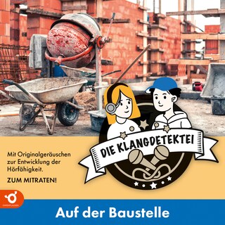 Auf der Baustelle - Klangdetektei, Folge 2 (Ungekürzt) als Hörbuch