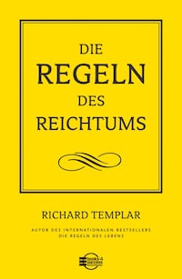 Die Regeln des Reichtums