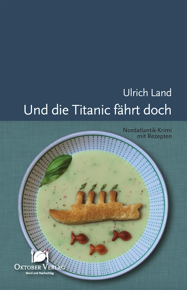 Book cover for Und die Titanic fährt doch