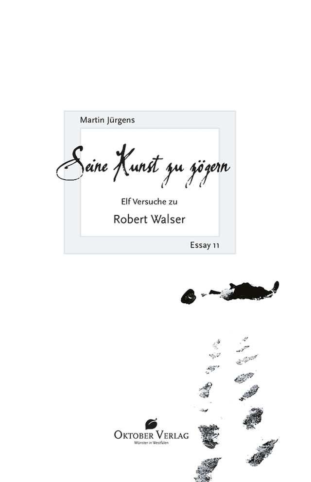 Book cover for Seine Kunst zu zögern. Elf Versuche zu Robert Walser