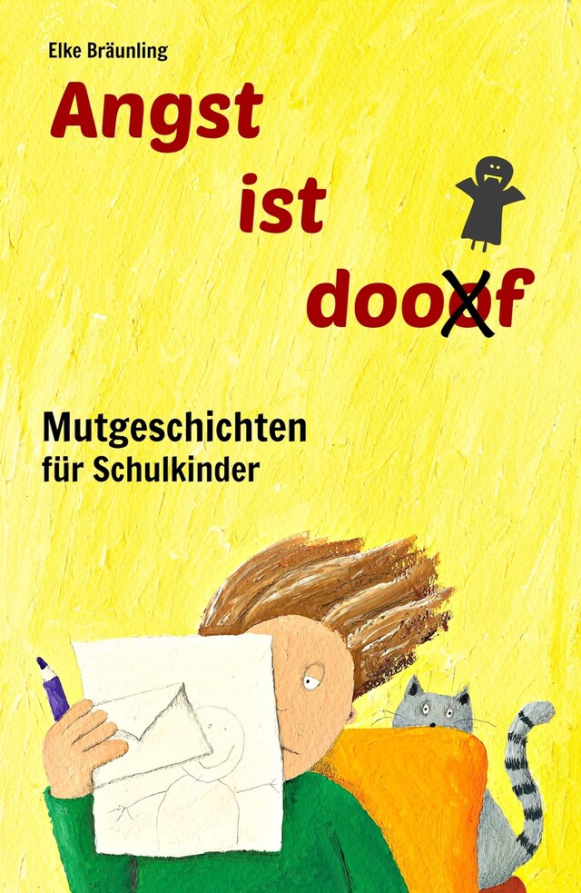 Kirjankansi teokselle Angst ist doof - Mutgeschichten für Schulkinder