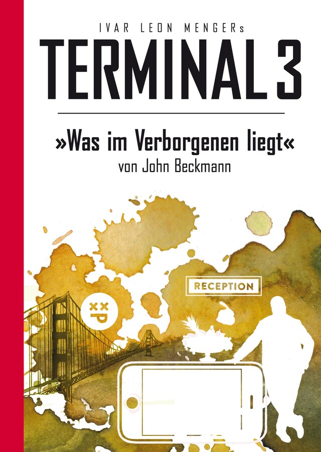 Kirjankansi teokselle Terminal 3 - Folge 09: Was im Verborgenen liegt