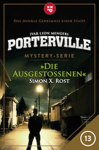 Porterville - Folge 13: Die Ausgestoßenen