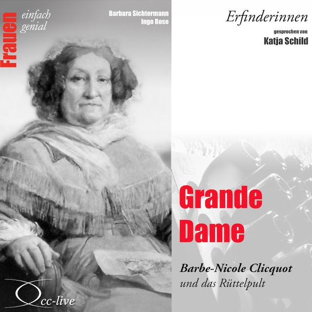 Book cover for Grande Dame - Barbe-Nicole Clicquot und das Rüttelpult