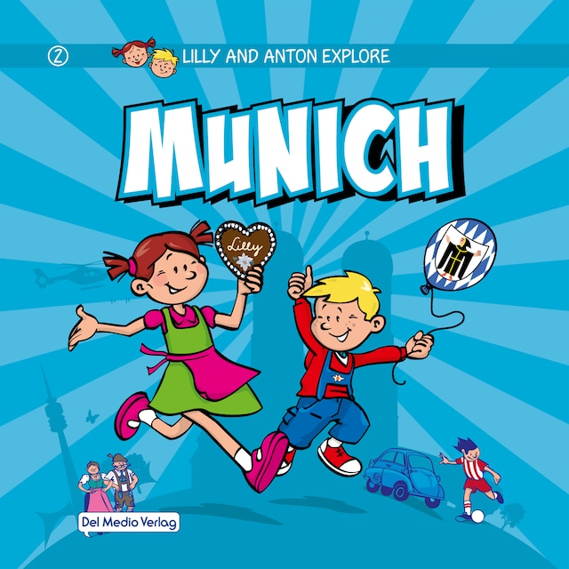 Portada de libro para Lilly and Anton explore Munich