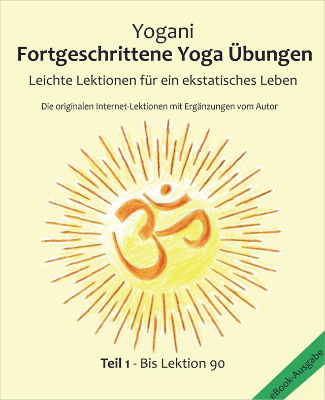 Book cover for Fortgeschrittene Yoga Übungen - Teil 1