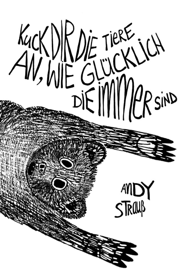 Couverture de livre pour Kuck dir die Tiere an, wie glücklich die immer sind