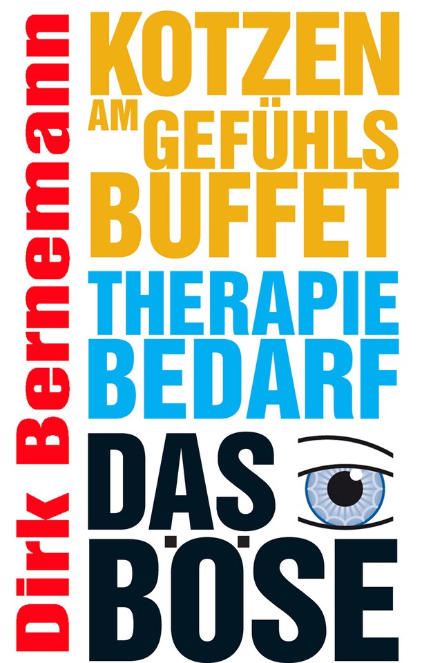 Boekomslag van Kotzen am Gefühlsbuffet - Therapiebedarf - Das Böse