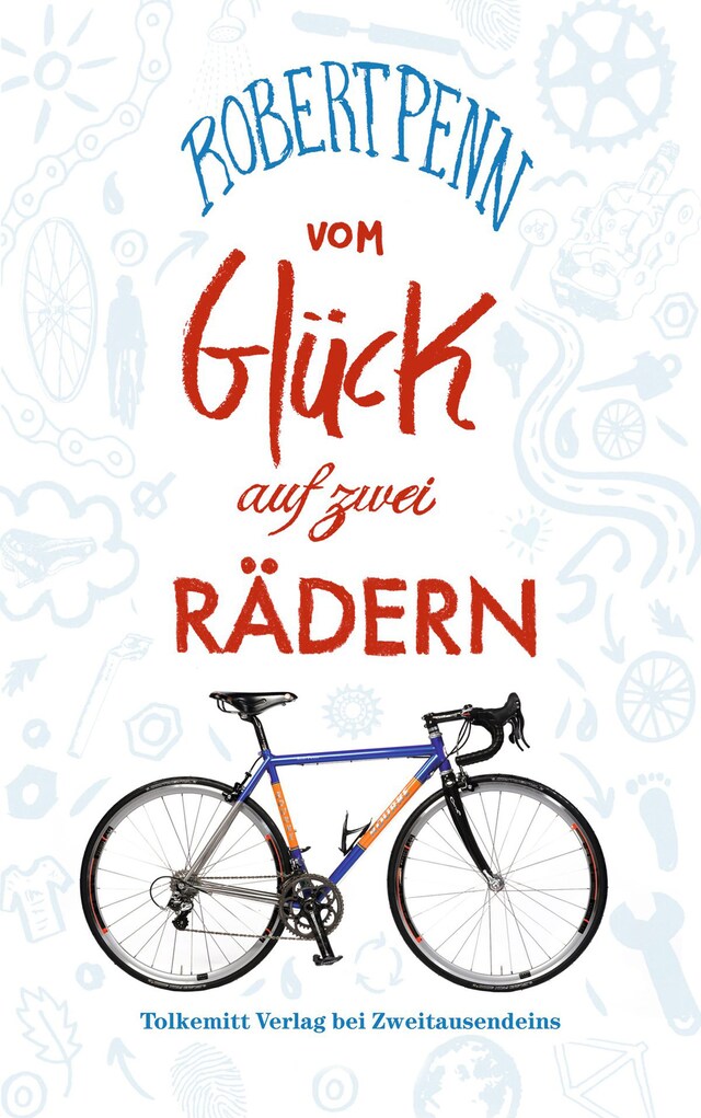 Portada de libro para Vom Glück auf zwei Rädern