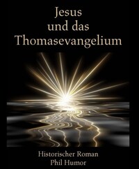 Jesus und das Thomasevangelium