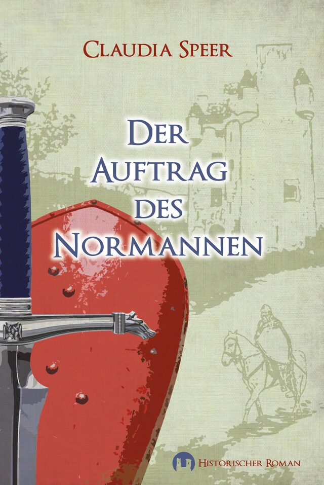 Book cover for Der Auftrag des Normannen