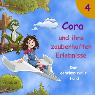 4 - Cora und ihre zauberhaften Erlebnisse - Der geheimnisvolle Fund als Hörbuch