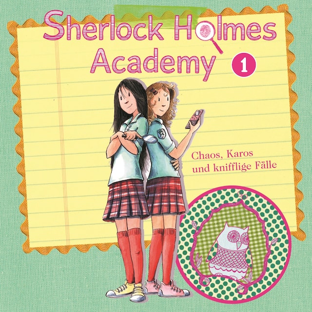 Buchcover für Sherlock Holmes Academy, Folge 1: Chaos, Karos und knifflige Fälle