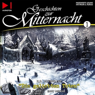 Geschichten zur Mitternacht, Folge 1: Die geliebten Toten als Hörbuch