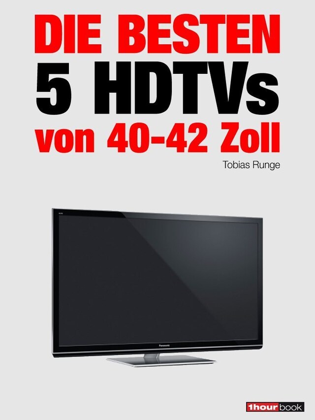 Boekomslag van Die besten 5 HDTVs von 40 bis 42 Zoll