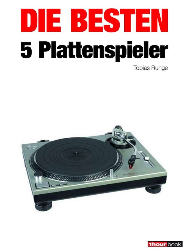 Buchcover für Die besten 5 Plattenspieler