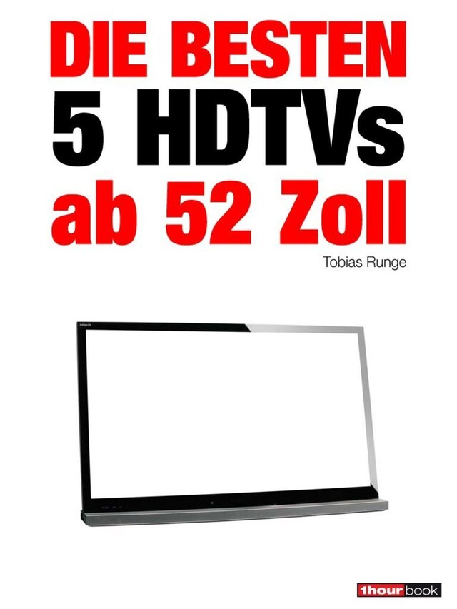 Book cover for Die besten 5 HDTVs ab 52 Zoll