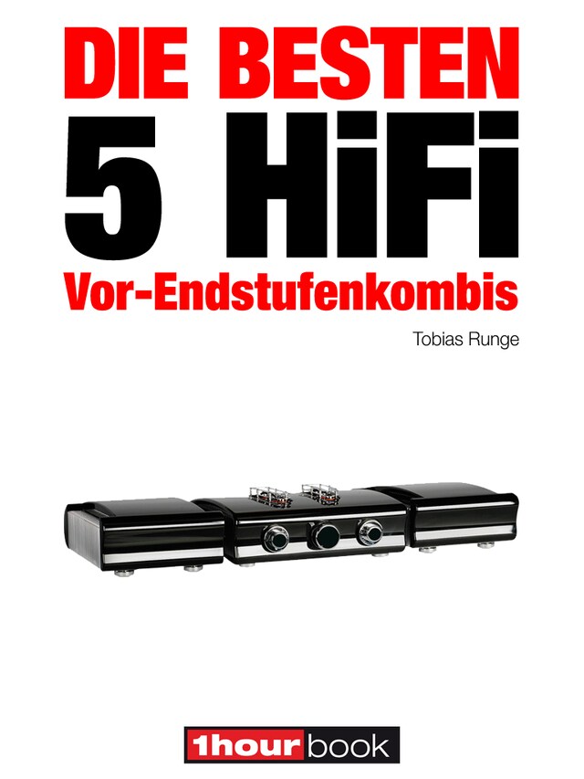 Okładka książki dla Die besten 5 HiFi Vor-Endstufenkombis