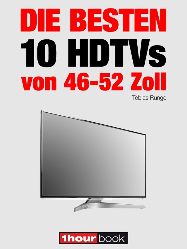 Okładka książki dla Die besten 10 HDTVs von 46 bis 52 Zoll