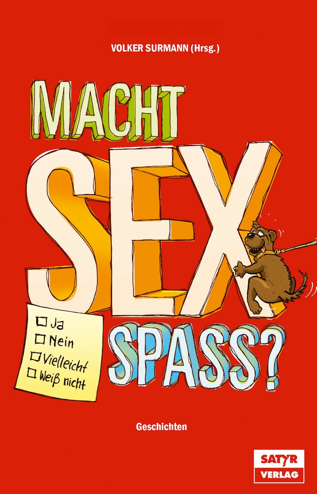 Book cover for Macht Sex Spaß ? - Ja, Nein, Vielleicht, Weiß nicht