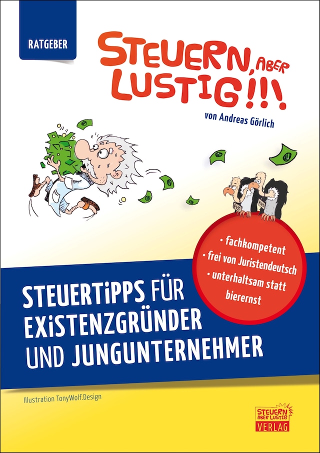 Kirjankansi teokselle Steuern, aber lustig! Steuertipps für Existenzgründer und Jungunternehmer