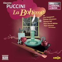 La Bohème - Oper erzählt als Hörspiel mit Musik