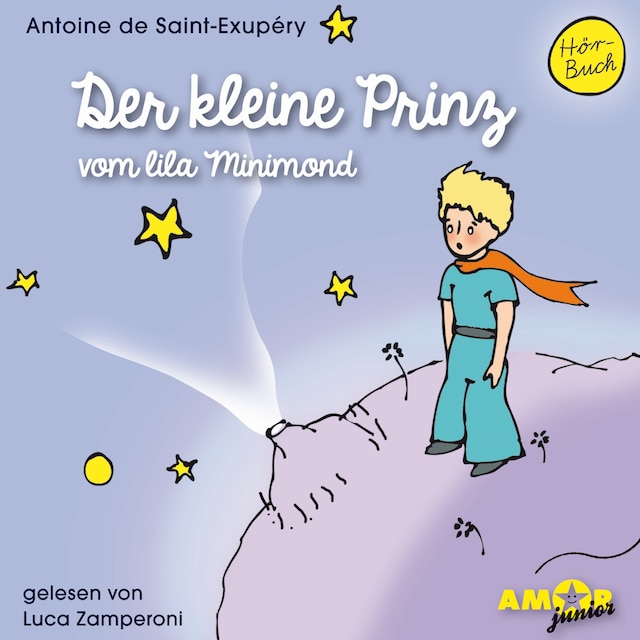 Book cover for Der kleine Prinz vom lila Minimond - Der kleine Prinz, Band 1 (ungekürzt)