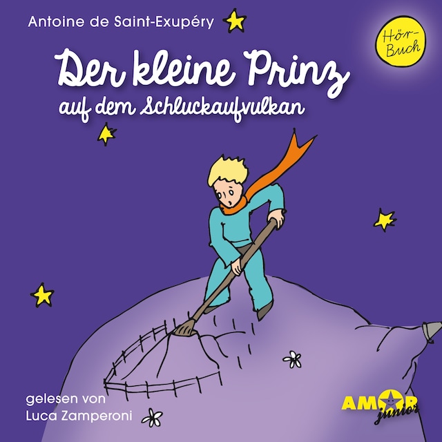 Book cover for Der kleine Prinz auf dem Schluckaufvulkan - Der kleine Prinz, Band 3 (Ungekürzt)