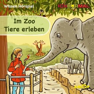 Im Zoo Tiere erleben (Ungekürzt) als Hörbuch