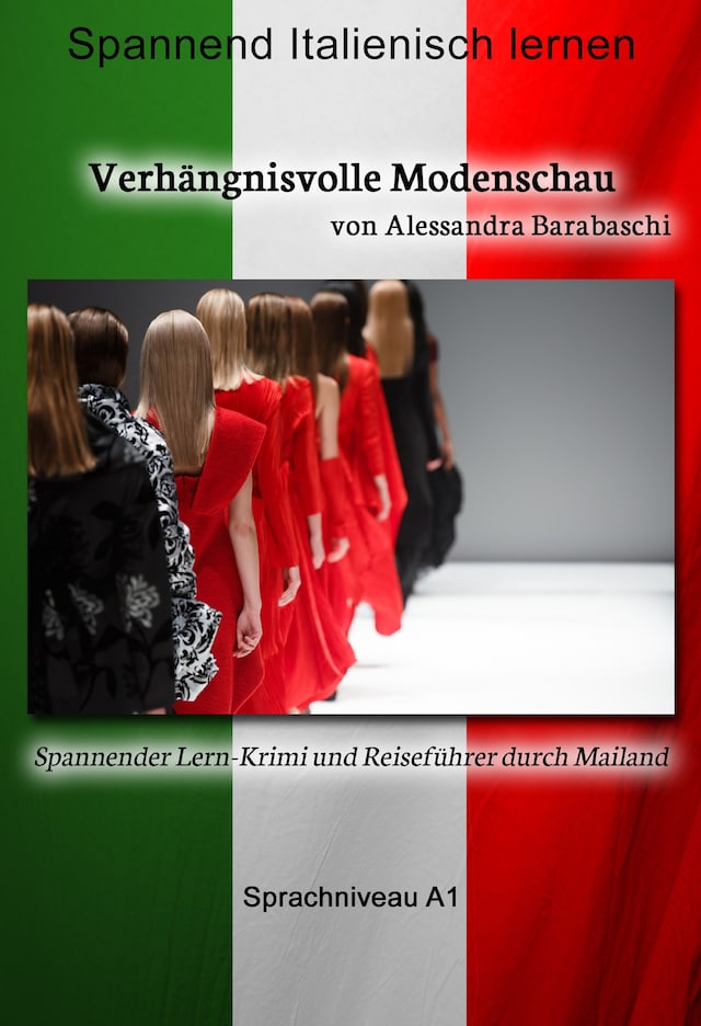 Couverture de livre pour Verhängnisvolle Modenschau - Sprachkurs Italienisch-Deutsch A1