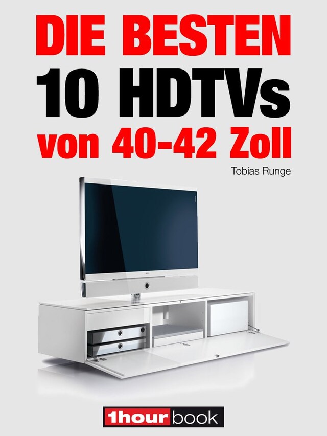 Okładka książki dla Die besten 10 HDTVs von 40 bis 42 Zoll