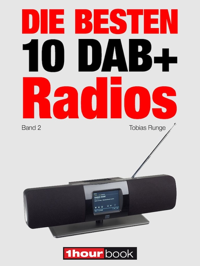 Okładka książki dla Die besten 10 DAB+-Radios (Band 2)