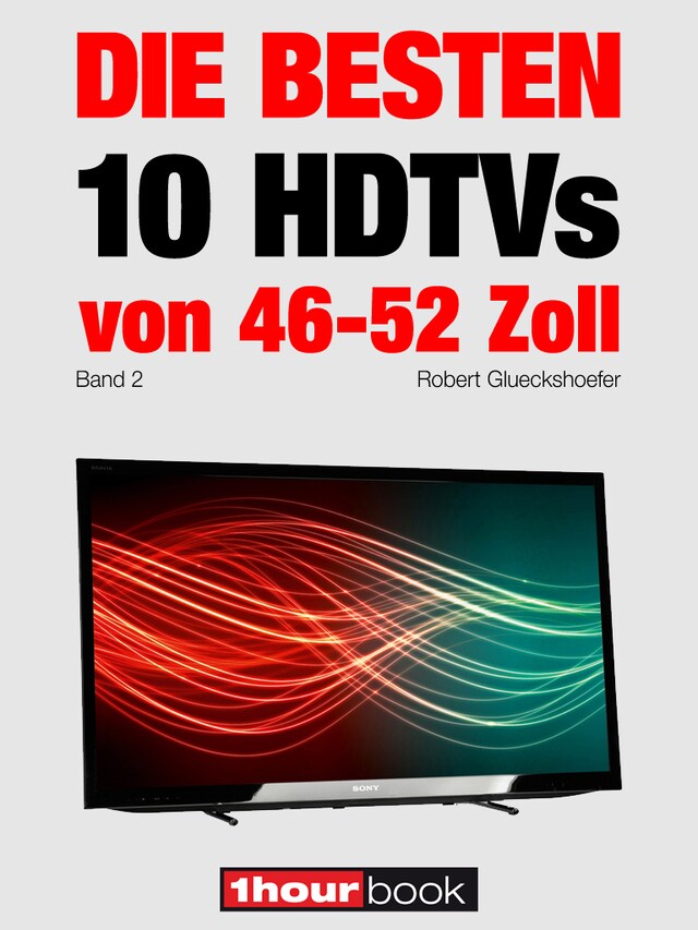 Bogomslag for Die besten 10 HDTVs von 46 bis 52 Zoll (Band 2)