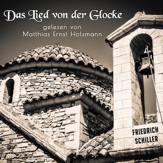 Das Lied von der Glocke als Hörbuch