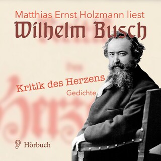 Kritik des Herzens. als Hörbuch