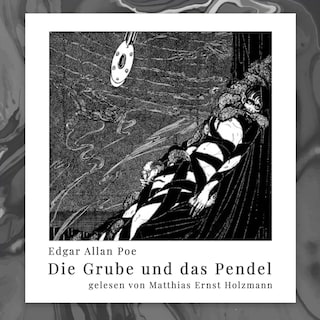 Die Grube und das Pendel als Hörbuch