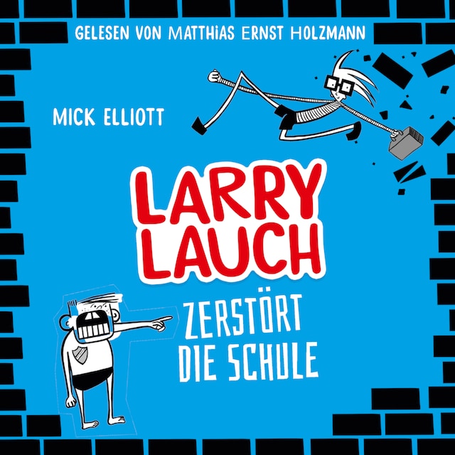 Book cover for Larry Lauch zerstört die Schule